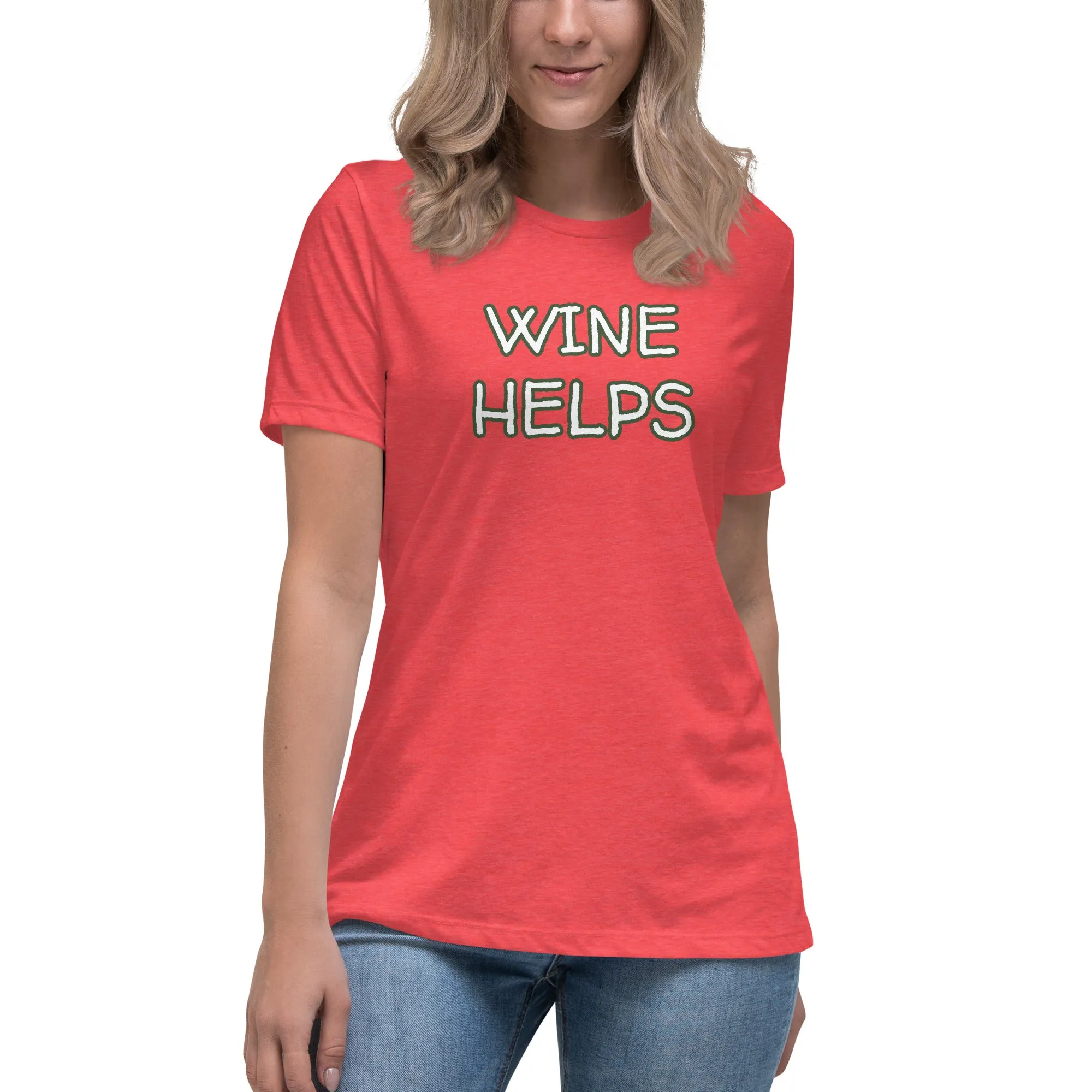 Wine Helps Women's T-Shirt