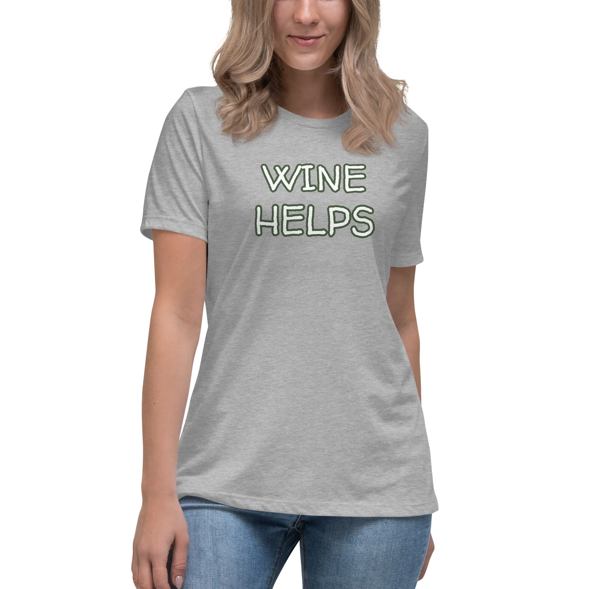 Wine Helps Women's T-Shirt