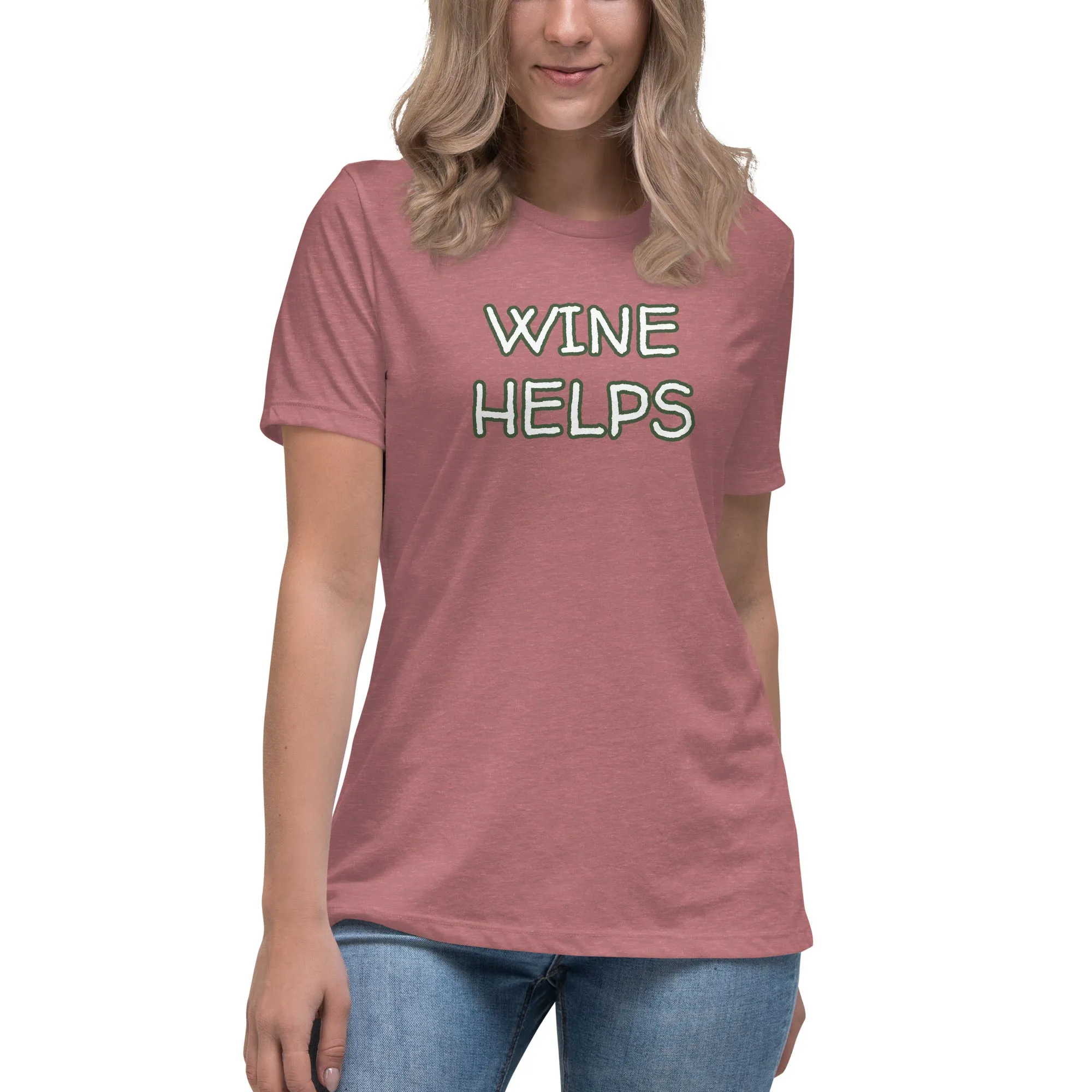 Wine Helps Women's T-Shirt