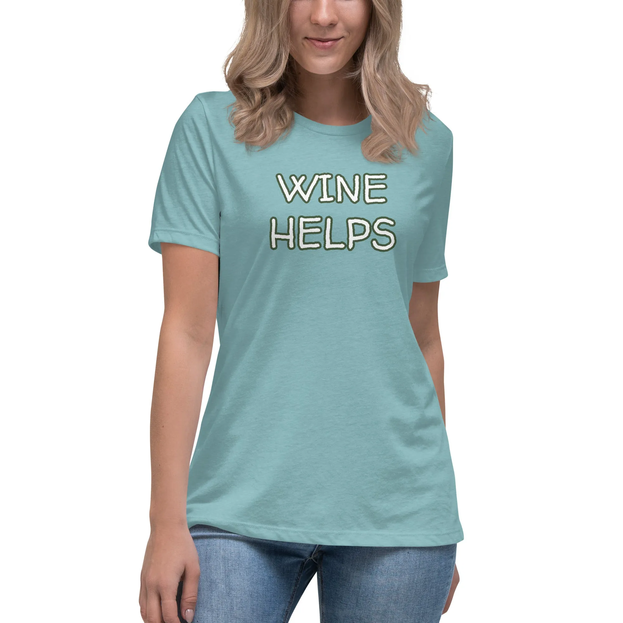 Wine Helps Women's T-Shirt