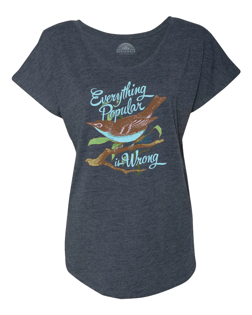 Women's Everything Popular is Wrong Bird Scoop Neck T-Shirt