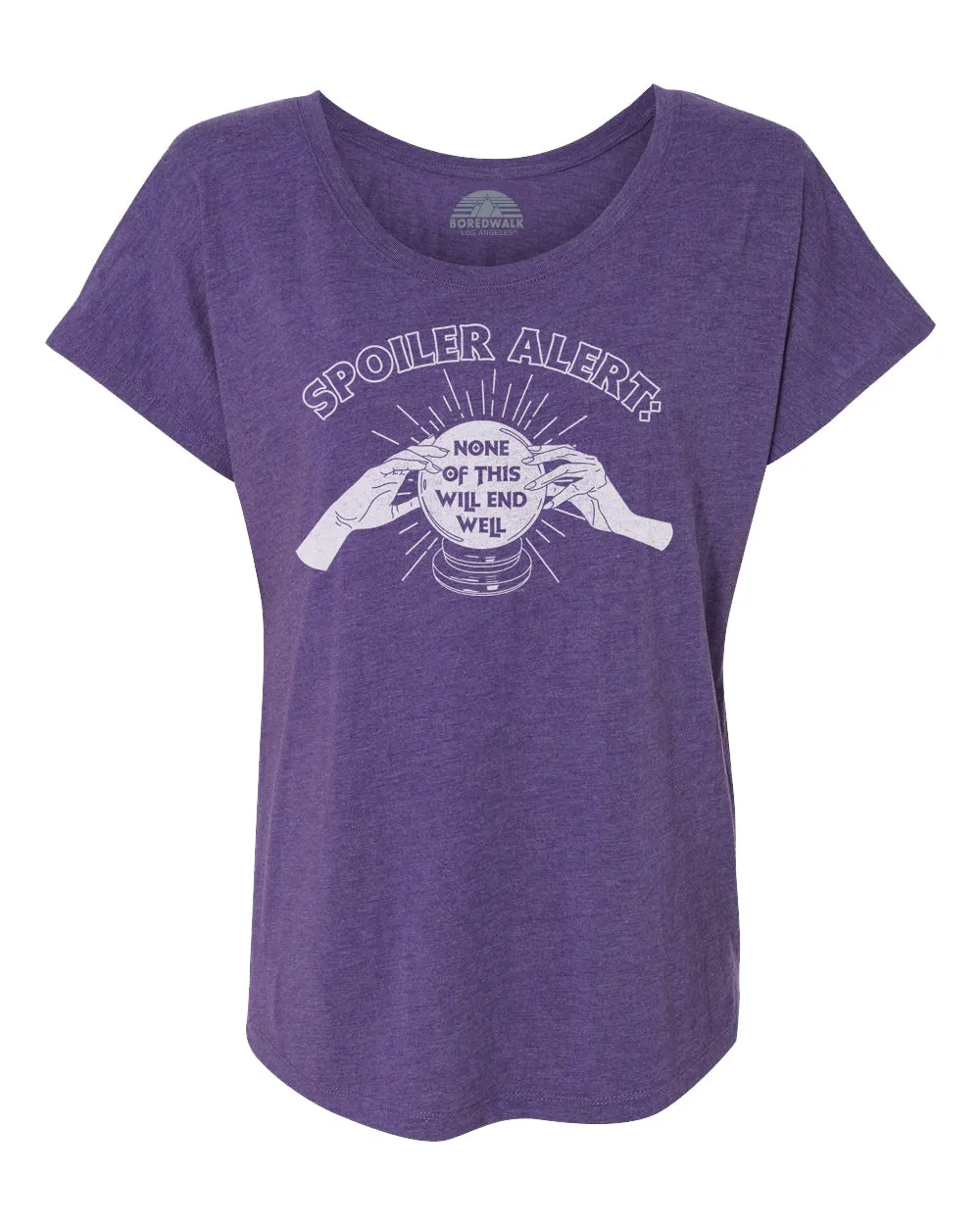 Women's Spoiler Alert None of This Will End Well Scoop Neck T-Shirt