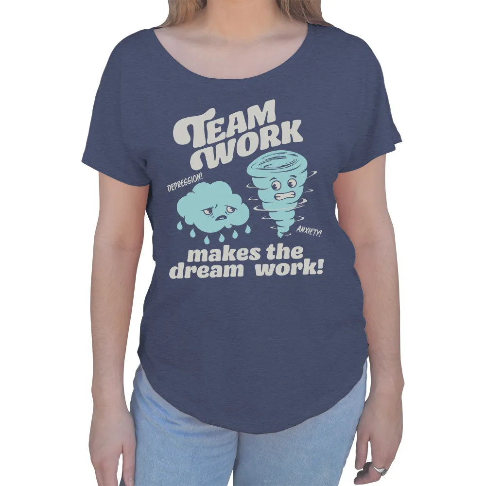 Women's Team Work Makes the Dream Work Scoop Neck T-Shirt