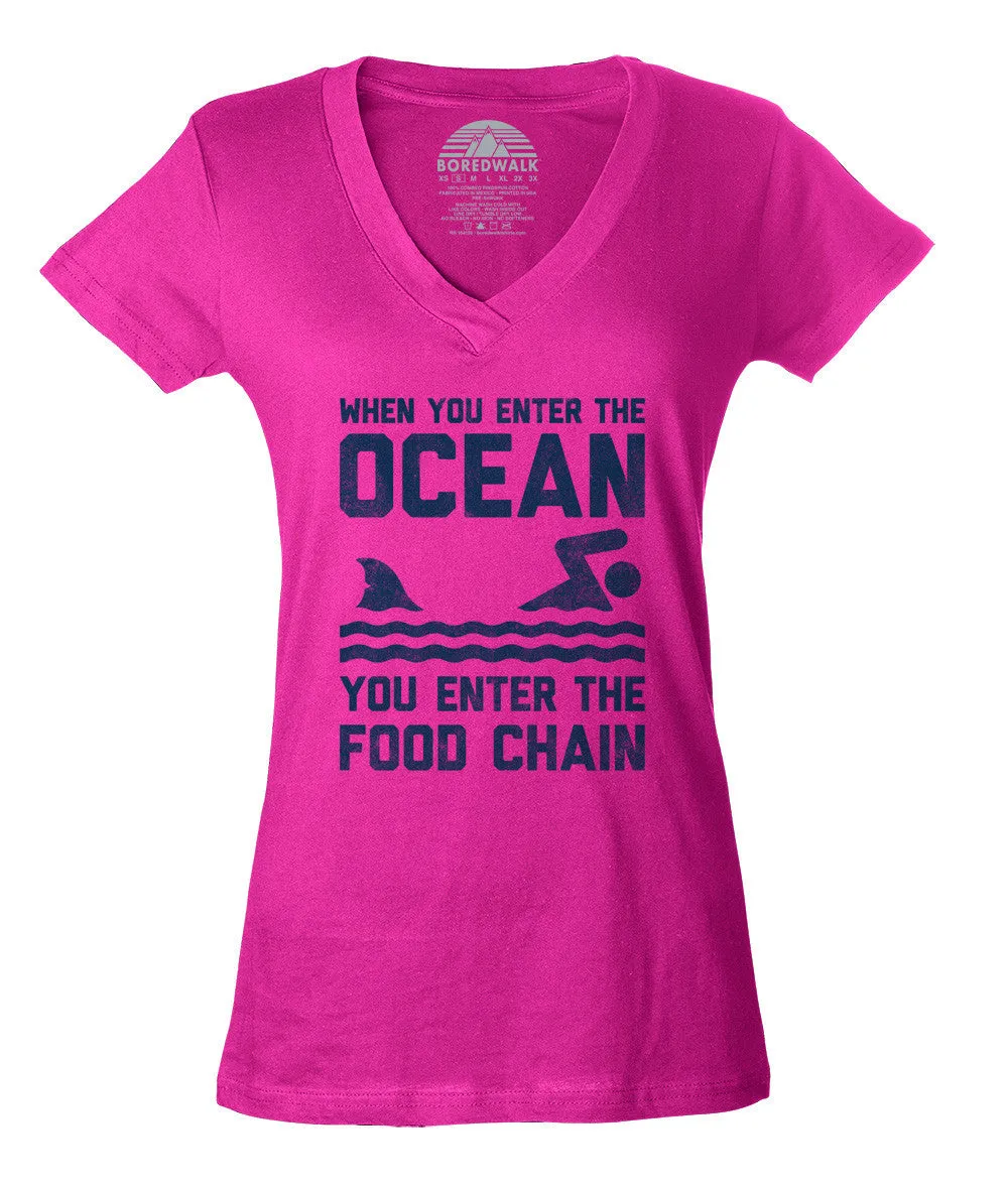 Women's When You Enter the Ocean You Enter the Food Chain Shark Vneck T-Shirt