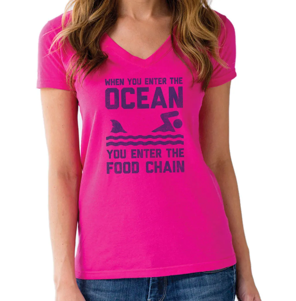 Women's When You Enter the Ocean You Enter the Food Chain Shark Vneck T-Shirt